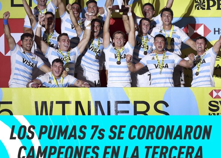  LOS PUMAS 7s SE CORONARON CAMPEONES EN LA TERCERA ETAPA DEL CIRCUITO MUNDIAL