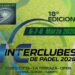 Todo listo para la 18ª edición del Interclubes de Pádel – Copa Daimon